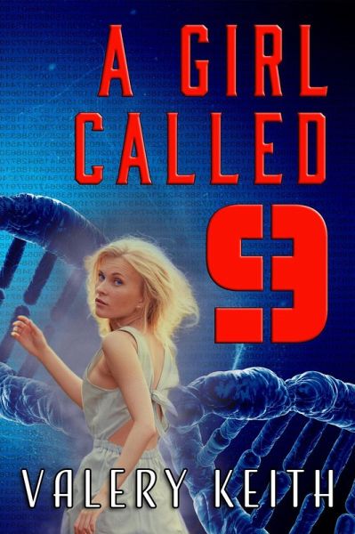 A Girl Called Nine (The Sentinel Series, #1) (eBook, ePUB) A Girl Called Nine (The Sentinel Series, #1) (eBook, ePUB)