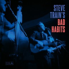 Steve Train'S Bad Habits - Steve Train'S Bad Habits