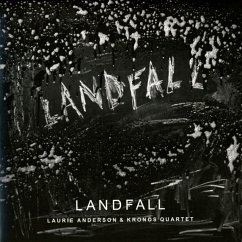 Landfall - Anderson,Laurie & Kronos Quartet