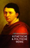 Ästhetische & Politische Werke (eBook, ePUB)