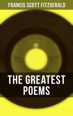 The Greatest Poems of F. Scott Fitzgerald (eBook, ePUB) - Fitzgerald, Francis Scott