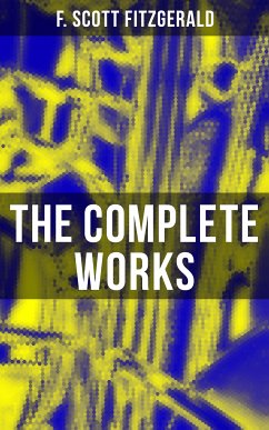 The Complete Works (eBook, ePUB) - Fitzgerald, F. Scott