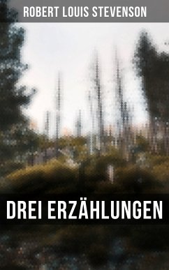 Drei Erzählungen (eBook, ePUB) - Stevenson, Robert Louis