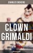 Clown Grimaldi: Biografischer Roman... - Bild 1