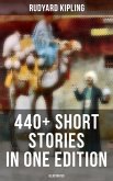 Rudyard Kipling: 440+ Short Stories in One Edition (Illustrated) (eBook, ePUB)