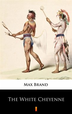 Cover The White Cheyenne (eBook, ePUB)