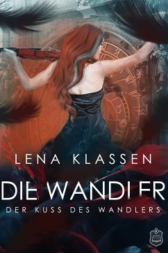 Der Kuss des Wandlers / Die Wandler Bd.1 (eBook, ePUB) - Klassen, Lena