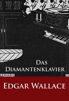 Das Diamantenklavier (eBook, ePUB) - Wallace, Edgar