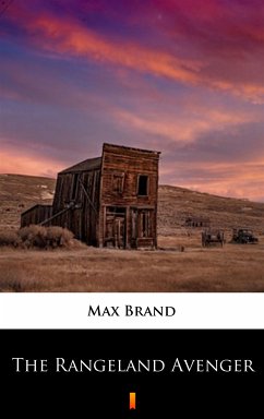 The Rangeland Avenger (eBook, ePUB) - Brand, Max