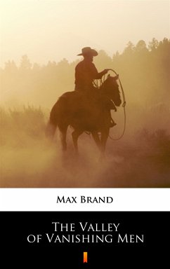 The Valley of Vanishing Men (eBook, ePUB) - Brand, Max