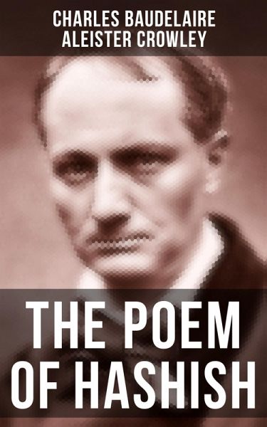 THE POEM OF HASHISH (eBook, ePUB) THE POEM OF HASHISH (eBook, ePUB)