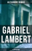 Gabriel Lambert: Historischer Roman (eBook, ePUB)