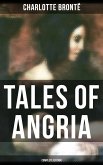 Tales of Angria - Complete Edition (eBook, ePUB)