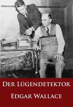 Der Lügendetektor (eBook, ePUB) - Wallace, Edgar