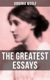 The Greatest Essays of Virginia Woolf (eBook, ePUB)