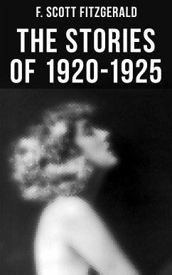 FITZGERALD: The Stories of 1920-1925 (eBook, ePUB) - Fitzgerald, F. Scott