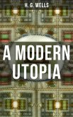 A Modern Utopia (eBook, ePUB)