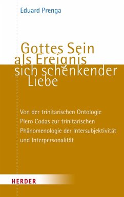Gottes Sein als Ereignis sich schenkender Liebe (eBook, PDF) - Prenga, Eduard
