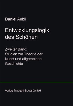 Entwicklungslogik des Schönen (eBook, PDF) - Aebli, Daniel