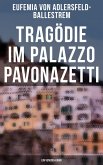 Tragödie im Palazzo Pavonazetti (Ein Venedig-Krimi) (eBook, ePUB)