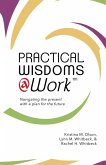 Practical Wisdoms @ Work (eBook, ePUB)