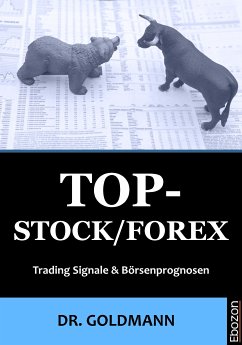 Top-Stock / Forex (eBook, ePUB) - Dr. Goldmann