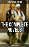 The Complete Novels of Rudyard Kipling (Illustrated Edition) (eBook, ePUB)