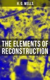 THE ELEMENTS OF RECONSTRUCTION (eBook, ePUB)