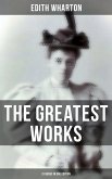 The Greatest Works of Edith Wharton - 31 Books in One Edition (eBook, ePUB)