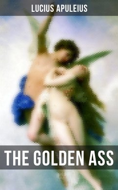 THE GOLDEN ASS (eBook, ePUB) - Apuleius, Lucius