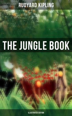 The Jungle Book (Illustrated Edition) (eBook, ePUB) - Kipling, Rudyard