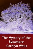 The Mystery of the Sycamore (eBook, ePUB)