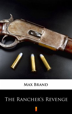 The Rancher’s Revenge (eBook, ePUB) - Brand, Max