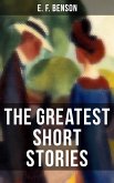 The Greatest Short Stories of E. F. Benson (eBook, ePUB)