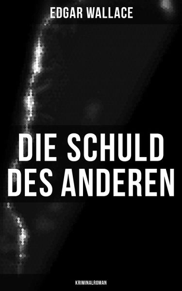 Die Schuld des Anderen: Kriminalroman (eBook, ePUB)