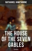 The House of the Seven Gables (Illustrated) (eBook, ePUB)