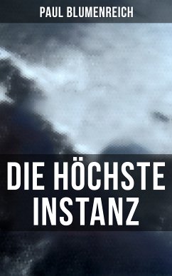 Die höchste Instanz (eBook, ePUB) - Blumenreich, Paul