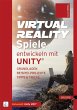 Virtual Reality-Spiele entwickeln mit... - Bild 1