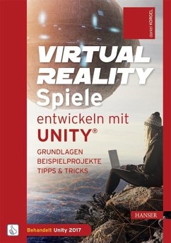 Virtual Reality-Spiele entwickeln mit Unity® (eBook, PDF) - Korgel, Daniel