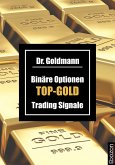 Binäre Optionen TOP-GOLD Trading Signale (eBook, PDF)