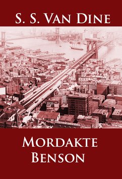 Mordakte Benson (eBook, ePUB) - Van Dine, S. S.