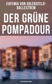 Der grüne Pompadour (Historischer Krimi) (eBook, ePUB)