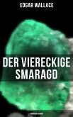 Der viereckige Smaragd: Kriminalroman (eBook, ePUB)