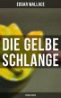 Die gelbe Schlange: Kriminalroman... - Bild 1