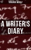 A WRITER'S DIARY (eBook, ePUB)