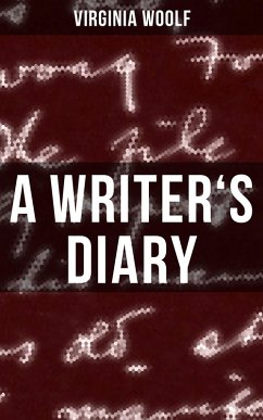 A WRITER'S DIARY (eBook, ePUB) - Woolf, Virginia