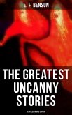 The Greatest Uncanny Stories of E. F. Benson - 25 Titles in One Edition (eBook, ePUB)