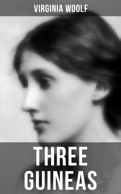 THREE GUINEAS (eBook, ePUB) - Woolf, Virginia