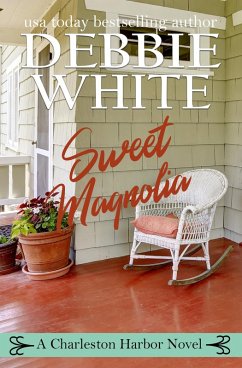 Sweet Magnolia (A Charleston Harbor Novel, #2) (eBook, ePUB) - White, Debbie