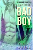 Given to the Bad Boy (The Billionaire's Touch, #9) (eBook, ePUB)